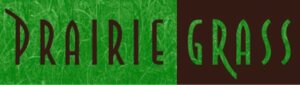 The words Prairie in black lettering with green background. Then Grass in green lettering on black background 
